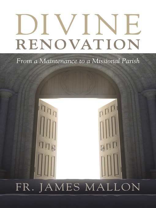 Title details for Divine Renovation by Fr. James Mallon - Available